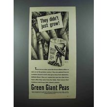 1939 Green Giant Peas Ad - They Didn't Just Grow!