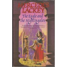 The Eagle and the Nightingales, by Mercedes Lackey. Bardic Voices 4