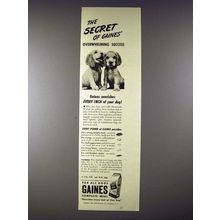 1945 Gaines Dog Food Ad - The Secret!
