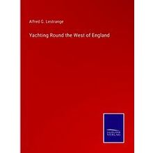 Yachting Round the West of England
