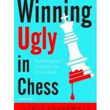 Winning Ugly in Chess