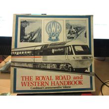 GWR 150 years. THE ROYAL ROAD & WESTERN HANDBOOK by Philip Rees 1985 64 pages =
