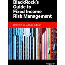 Wiley Finance: Blackrock's Guide to Fixed-Income Risk Management