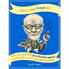What Would Freud Do?