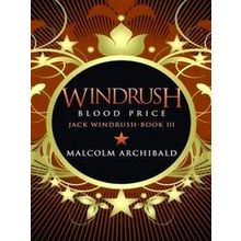 Jack Windrush Windrush - Blood Price - Malcolm Archibald