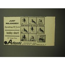 1957 Atlantic Recording Corp. Ad - Just Released! Speaking of Love Bobby Short
