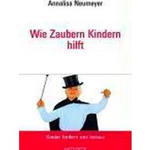 Wie Zaubern Kindern Hilft