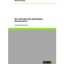 Wir Erforschen Das Zahlengitter, Klassenstufe 2