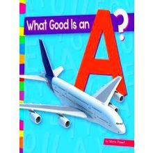 What Good Is An A