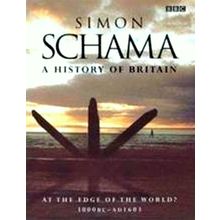 A History of Britain; At the Edge of the World? 3000 BC - AD 1603