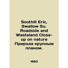 Soothill Eric, Swallow Su. Roadside and Wasteland Close-up on Nature. In Engli