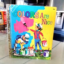 Old Vintage Original Little Golden Book Colors Are Nice (C) Third Edition 1972