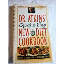 Dr. Atkins' Quick and Easy New Diet Cookbook by Veronica C. Atkins and Robert C.