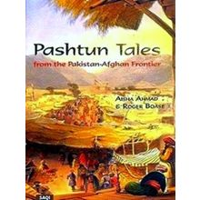 Pashtun Tales From the Pakistan-Afghan Frontier