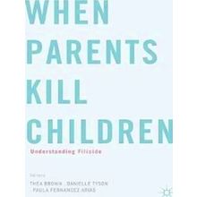 When Parents Kill Children