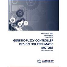 Genetic-Fuzzy Controller Design for Pneumatic Motors