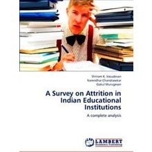 A Survey on Attrition in Indian Educational Institutions