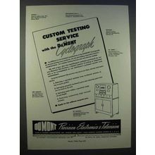 1946 DuMont Cyclograph Ad - Custom Testing Service