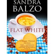 A Maggy Thorsen Mystery Flat White