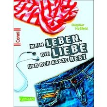 Conni 15, Band 1: Mein Leben, Die Liebe Und Der Ganze Rest