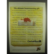 1992 CertainTeed Fiber Glass Insulation Ad - The Ultimate Housewarming Gift