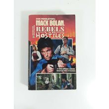 Rebels and hostiles (Don Pendleton's mack bolan ) 1998 PB fiction novel