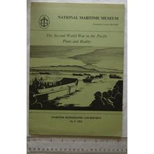 1974 The Second World War in the Pacific Plans and Reality, Maritime Monographs