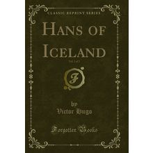 Hans of Iceland, Vol. 2 of 2 (Classic Reprint)