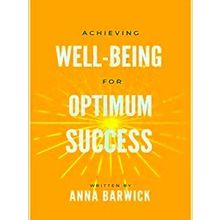 Achieving Well-Being For Optimum Success