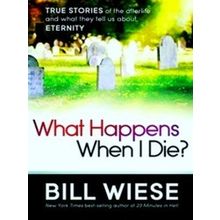 What Happens When I Die?
