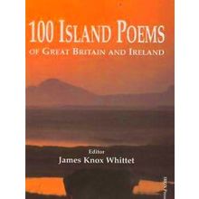 100 Island Poems Of Great Britain And Ireland