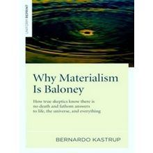 Why Materialism Is Baloney