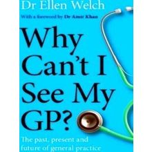 Why Can't I See My GP?