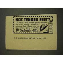 1955 Dr. Scholl's Foot Powder Ad - Hot, Tender Feet