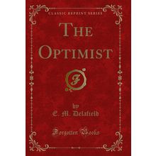 The Optimist (Classic Reprint)
