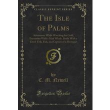 The Isle of Palms (Classic Reprint)