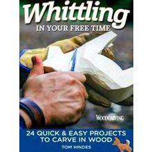 Whittling In Your Free Time
