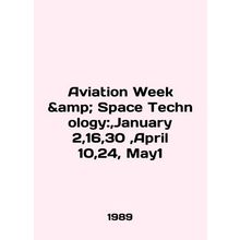 Aviation Week Space Technology:, January 2,16,30, April 10,24, May1 In English (