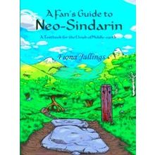 A Fan's Guide to Neo-Sindarin - A Textbook for the Elvish of Middle-Earth