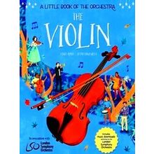 A Little Book The Orchestra A Little Book Of The Orchestra: The Violin