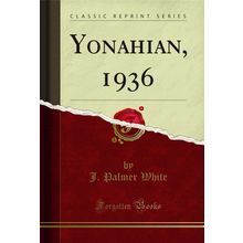 Yonahian, 1936 (Classic Reprint)