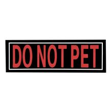 Removable 3D Rubber Patch "DO NOT PET" 1.5" X 4"