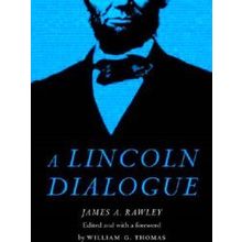 A Lincoln Dialogue