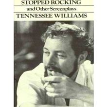 Stopped Rocking And Other Screenplays