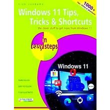 Windows 11 Tips, Tricks Shortcuts In Easy Steps