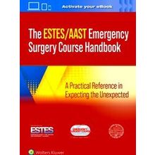 Aast/Estes Emergency Surgery Course Handbook