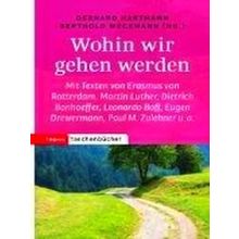 Wohin Wir Gehen Werden