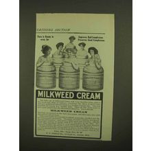 1911 Milkweed Cream Ad - Beauty in Every Jar