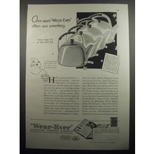 1933 Wear-Ever Teak Kettle Ad - Once again wear-ever offers you something