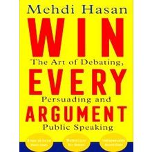 Win Every Argument